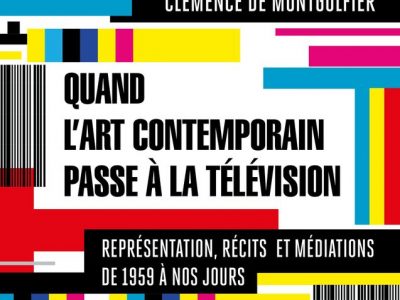 couv_ouvrage_quand_l_art_contemporain_passe_a_la_television